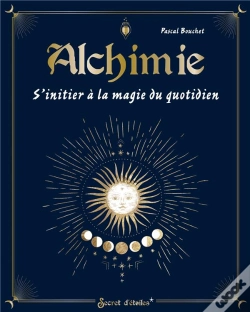 Capa do artigo Alchimie : S'Initier À La Magie Du Quotidien