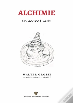 Capa do artigo Alchimie, Un Secret Violé : Les Cahiers De L'Alchimiste