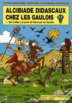 Capa do artigo Alcibiade Didascaux Chez Les Gaulois T.1 ; Des Celtes À La Prise De Rome Par Les Gaulois