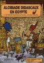 Alcibiade Didascaux En Egypte T.2 ; De Néfertiti, Toutankhamon, Ramsès... À La Reine Cléopâtre - Preview