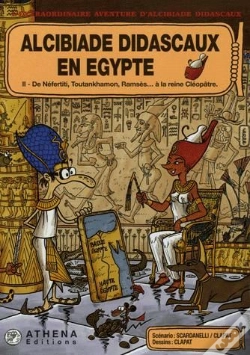 Capa do artigo Alcibiade Didascaux En Egypte T.2 ; De Néfertiti, Toutankhamon, Ramsès... À La Reine Cléopâtre