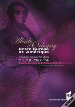 Capa do artigo Alcide D'Orbigny ; Entre Europe Et Amerique