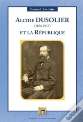 Alcide Dusolier (1836-1918) Et La Republique