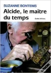 Alcide Le Maître Du Temps