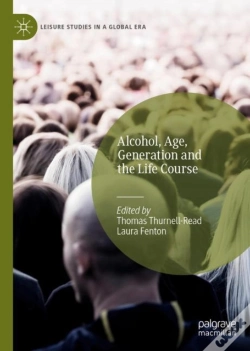 Capa do artigo Alcohol, Age, Generation And The Life Course