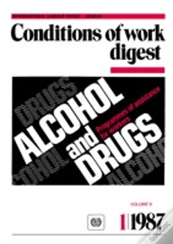 Capa do artigo Alcohol And Drugs. Programmes Of Assistance For Workers (Conditions Of Work Digest 1/87)