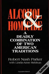 Alcohol And Homicide