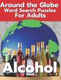 Alcohol Around The Globe Word Search Puzzles For Adults - Preview