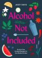Alcohol Not Included - Preview