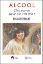 Alcool C'Est Mauvais Parce Que C'Est Bon ! - Preview