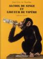 Alcool De Singe Et Liqueur De Vipere - Preview