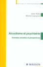 Alcoolisme Et Psychiatrie : Données Actuelles Et Perspectives - Preview
