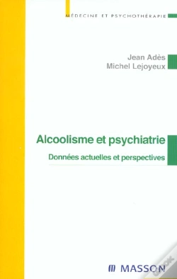 Capa do artigo Alcoolisme Et Psychiatrie : Données Actuelles Et Perspectives