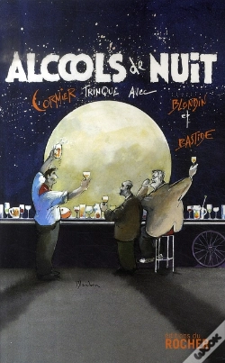 Capa do artigo Alcools De Nuit ; Cormier Trinque Avec Blondin Et Bastide
