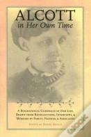 Alcott In Her Own Time