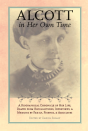 Alcott In Her Own Time - Preview