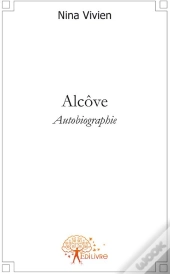 Alcôve ; Autobiographie