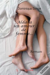 Aldara, Un Amour De Femme