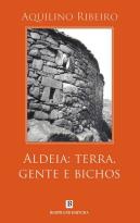 Aldeia - Terra, Gente e Bichos