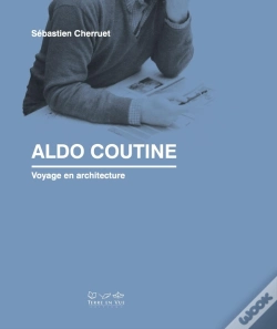 Capa do artigo Aldo Coutine : Voyage En Architecture