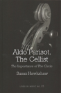 Aldo Parisot, The Cellist - Preview