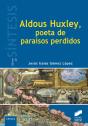 Aldous Huxley, Poeta De Paraísos Perdidos - Preview