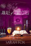 Ale Of Two Cities, An
