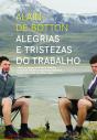 Alegrias E Tristezas Do Trabalho - Preview