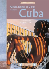 Aleida, Raysel Et Vilma Vivent À Cuba