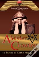 Aleister Crowley e a Prática do Diário Mágico