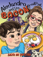 Alejandro And The Bacon Breakfast - Preview