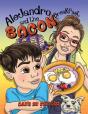Alejandro And The Bacon Breakfast - Preview