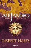 Alejandro. Conquistador De Asia