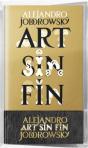 Alejandro Jodorowsky. Art Sin Fin (Gb) - Preview