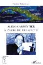 Alejo Carpentier À L'Aube Du Xxi Siècle - Preview