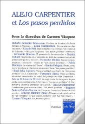 Alejo Carpentier Et Los Pasos Perdidos