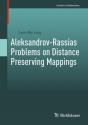 Aleksandrov-Rassias Problems On Distance Preserving Mappings - Preview