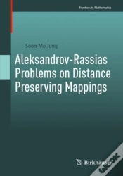 Capa do artigo Aleksandrov-Rassias Problems On Distance Preserving Mappings