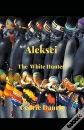 Aleksei- The White Hunter