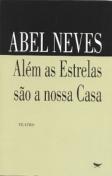 Além as Estrelas São a Nossa Casa