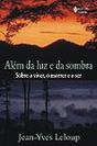 Além da Luz e da Sombra - Preview