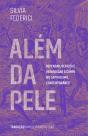 Além Da Pele - Preview