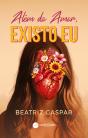 Além do Amor, Existo Eu - Preview