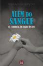 Além do Sangue - Preview