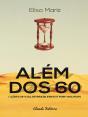 Além dos 60 - Preview