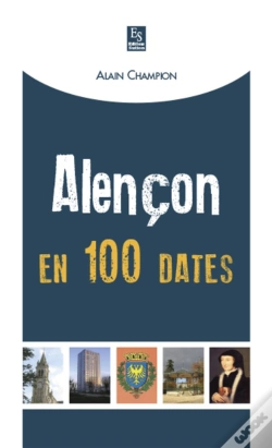 Capa do artigo Alençon En 100 Dates