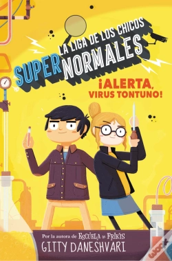 Capa do artigo ¡Alerta, Virus Tontuno! (La Liga De Los Chicos Súper Normales 2)