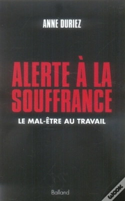 Capa do artigo Alerte À La Souffrance ; Le Mal-Être Au Travail