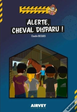 Capa do artigo Alerte, Cheval Disparu !