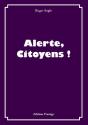 Alerte, Citoyens ! - Preview